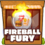 Fireball fury