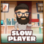 Slow player