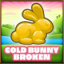 Gold Bunny broken