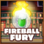 Fireball fury