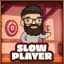 Slow player