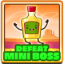 Defeat mini boss