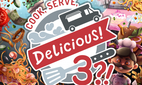 Cook, Serve, Delicious! 3?!