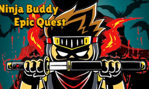 Ninja Buddy Epic Quest