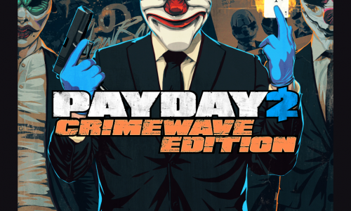 PAYDAY 2: CRIMEWAVE EDITION