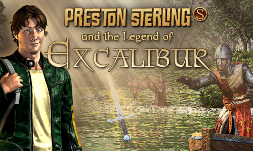 Preston Sterling and the Legend of Excalibur