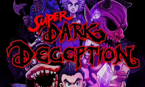 Super Dark Deception