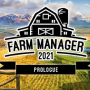 Farm Manager 2021: Prologue