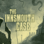 The Innsmouth Case