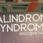 Palindrome Syndrome: Escape Room