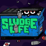 Sludge Life