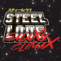 STEEL LOVE: Galaxy Climax