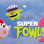 Super Fowlst 2