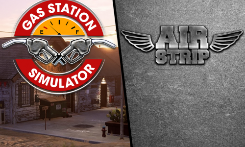 Gas Station Simulator and Airstrip guides and tips